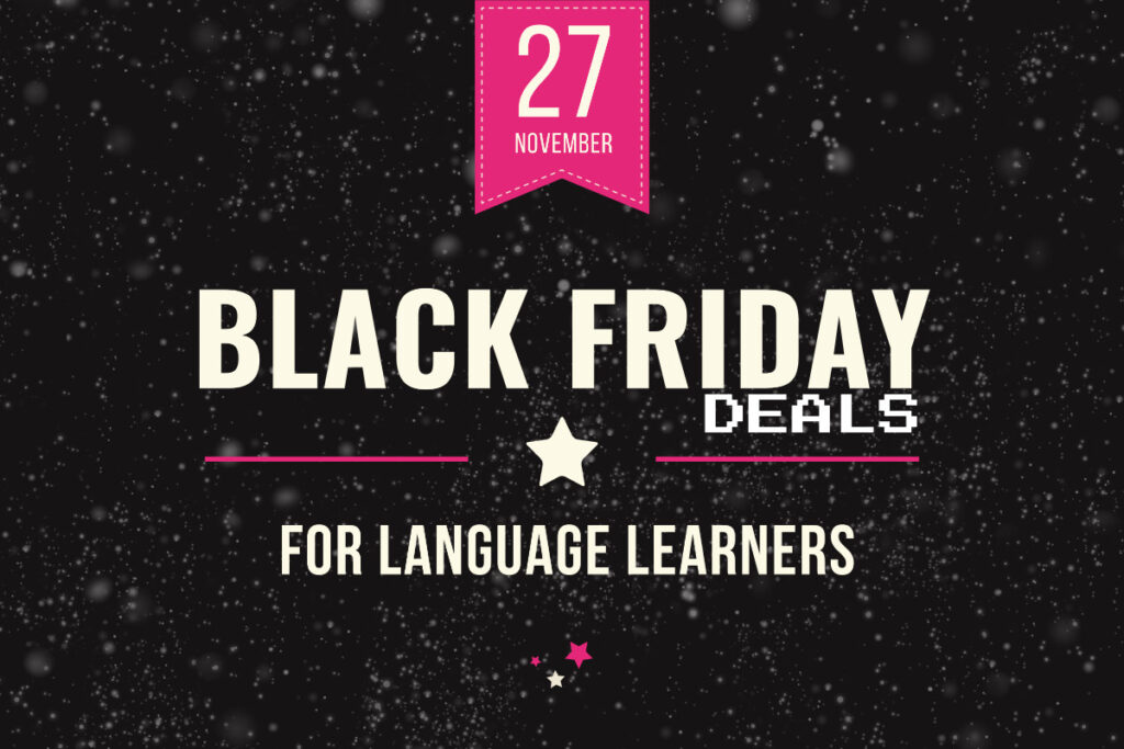 Black Friday Language Learning Deals