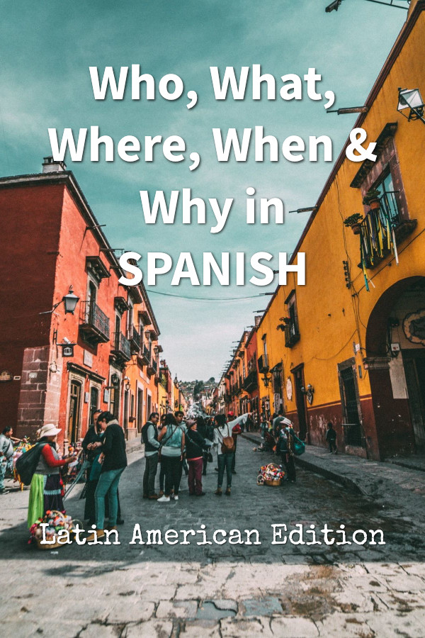 Learn To Use Questions In Spanish
