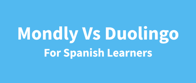 Mondly Vs Duolingo Review For Spanish Learners