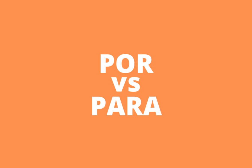 por vs para for spanish language learners 2
