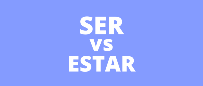 ser vs estar when to use
