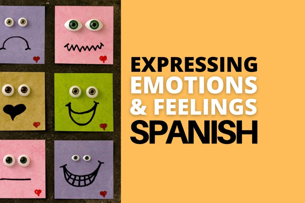 expressing emotions and feelings in spanish language