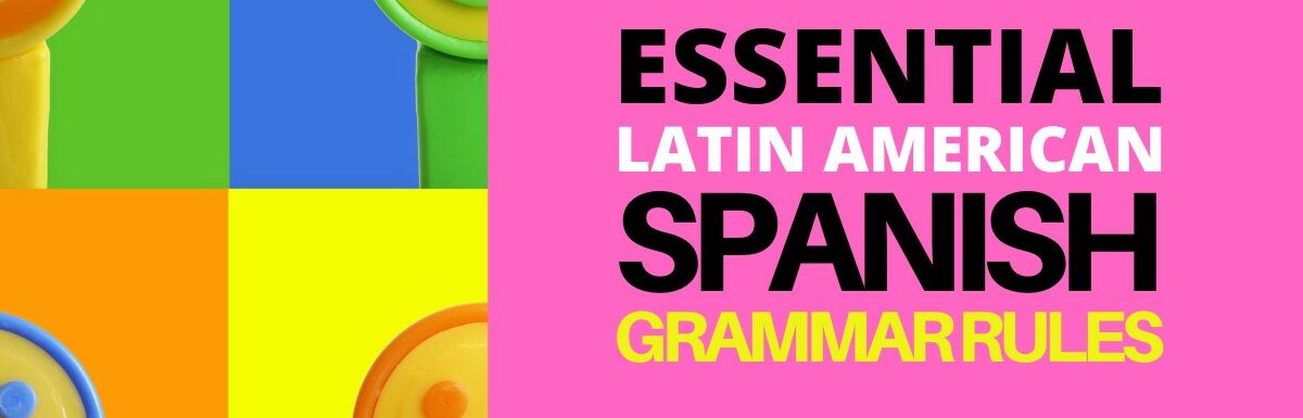 basic spanish grammar rules 2