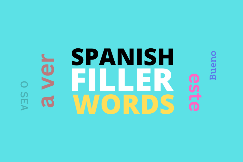 spanish filler words how to use speech