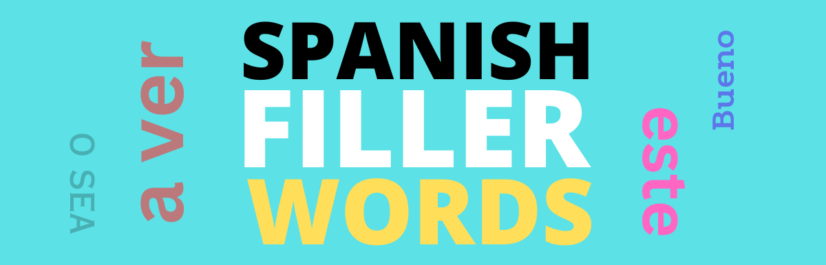 spanish filler words how to use speech